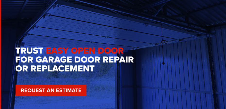 trust Easy Open Door for garage door repair or replacement