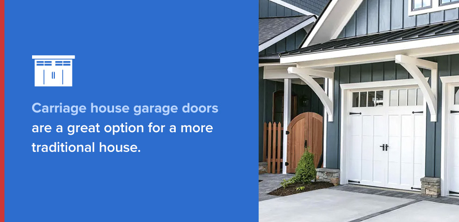 carriage house garage doors are a great option for a more traditional house.